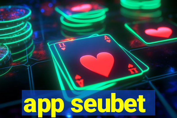 app seubet